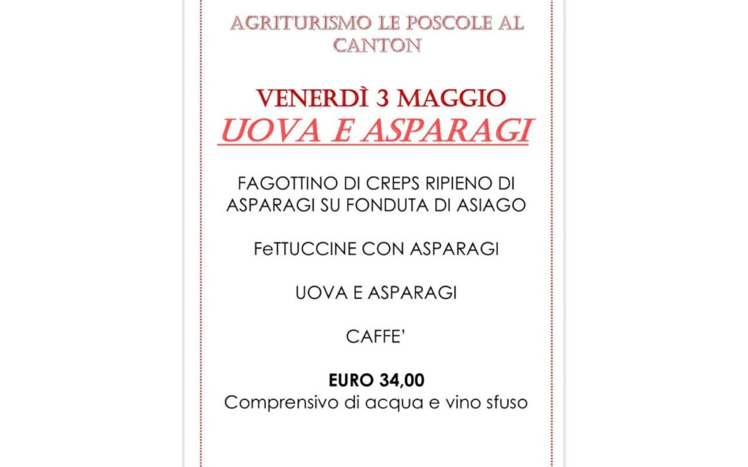 Venerdì 3 maggio 2024: serata asparagi