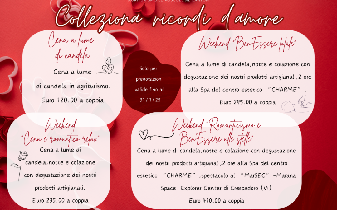 San Valentino 2025 a Le Poscole: da noi c’è più Cuore