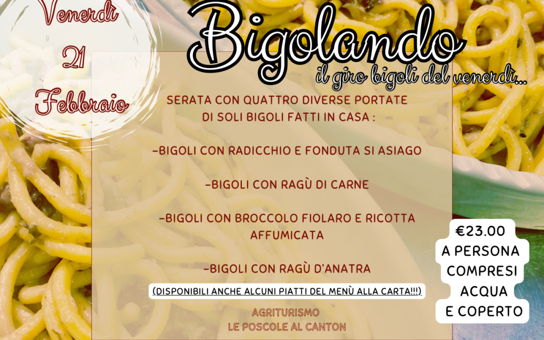 Venerdì 21 Febbraio: Bigolando