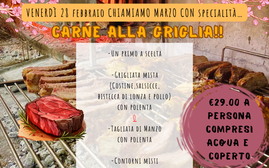Venerdì 28 Febbraio 2025: Grigliata per Chiamare Marzo !
