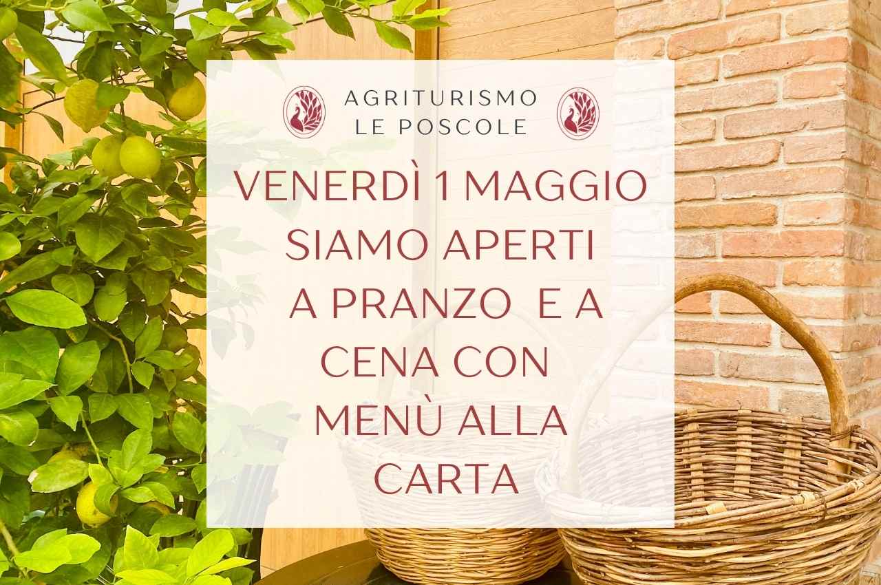 Aperture Straordinarie Agriturismo Le Poscole al Canton